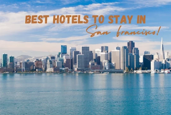 Top 7 Hotels in San Francisco  